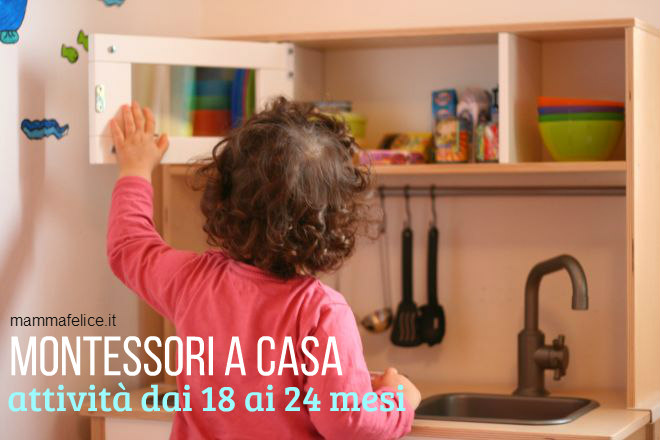 Montessori a casa: attività dai 18 ai 24 mesi | Mamma Felice